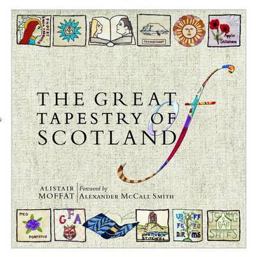 The Great Tapestry of Scotland The Great Tapestry of Scotland