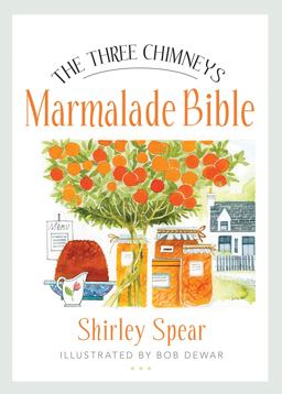 Three Chimneys Marmalade Bible  9781780274133 Front Cover