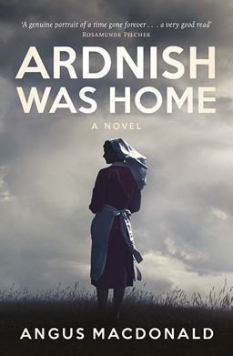 Ardnish Was Home A Novel  9781780274263 Front Cover
