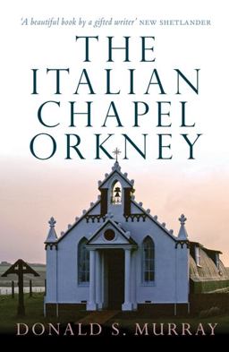 Italian Chapel, Orkney  9781780274294 Front Cover