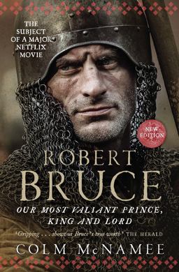 Robert Bruce Our Most Valiant Prince, King and Lord  9781780275949 Front Cover