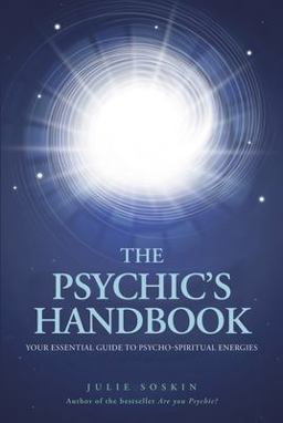 Psychic's Handbook Your Essential Guide to Psycho-Spiritual Forces  9781780283760 Front Cover