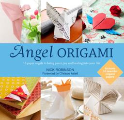 Angel Origami 15 Paper Angels to Bring Peace, Joy and Healing into Your Life  9781780285771 Front Cover
