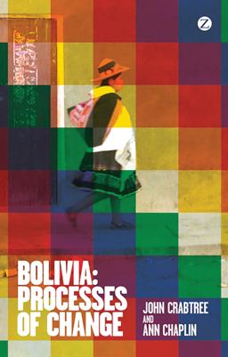 Bolivia Processes of Change  9781780323770 Front Cover
