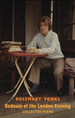 Bedouin of the London Evening: Collected Poems Collected Poems and Selected Prose 2nd 9781780373614 Front Cover