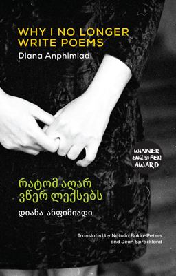 Why I No Longer Write Poems [Bilingual Georgian-English]  9781780375472 Front Cover
