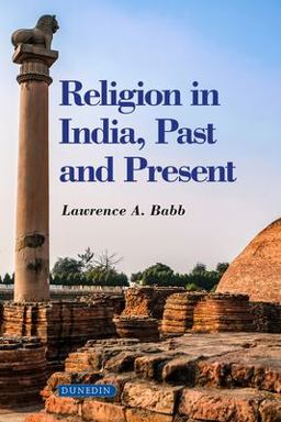 Religion in India, Past and Present  9781780460741 Front Cover