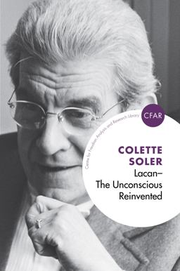 Lacan - the Unconscious Reinvented The Unconscious Reinvented  9781780490991 Front Cover