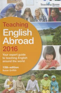 Teaching English Abroad 2016 Teaching English Abroad 2016