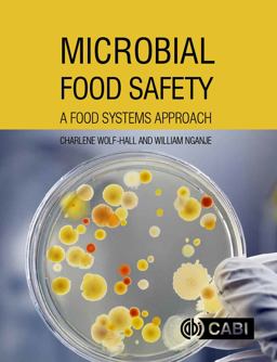 Microbial Food Safety A Food Systems Approach  9781780644806 Front Cover
