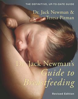 Dr. Jack Newman's Guide to Breastfeeding  9781780662305 Front Cover