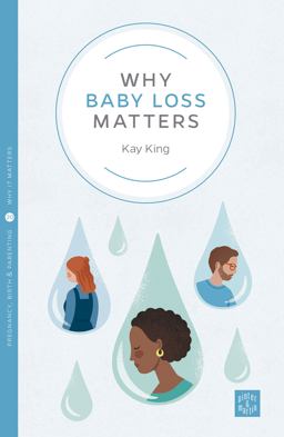 Why Baby Loss Matters