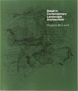 Detail in Contemporary Landscape Architecture  9781780670232 Front Cover