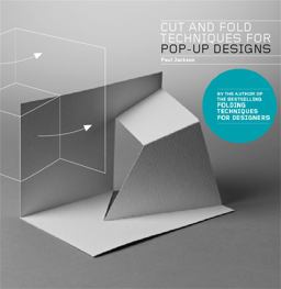 Cut and Fold Techniques for Pop-Up Designs  9781780673271 Front Cover