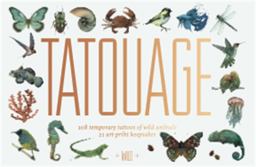 Tatouage: Wild 108 Temporary Tattoos of Wild Animals and 21 Art-Print Keepsakes  9781780679396 Front Cover