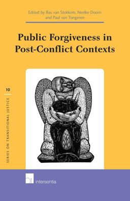 Public Forgiveness in Post-Conflict Contexts Public Forgiveness in Post-Conflict Contexts