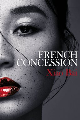 French Concession  9781780749020 Front Cover
