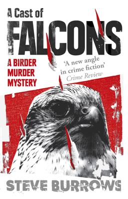 Cast of Falcons A Birder Murder Mystery  9781780749471 Front Cover