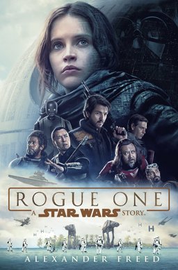 Rogue One: a Star Wars Story  9781780894782 Front Cover