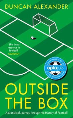 Outside the Box A Statistical Journey Through the History of Football  9781780895611 Front Cover