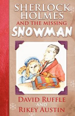 Sherlock Holmes and the Missing Snowman Sherlock Holmes and the Missing Snowman