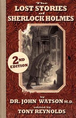 The Lost Stories of Sherlock Holmes 2nd Edition The Lost Stories of Sherlock Holmes 2nd Edition