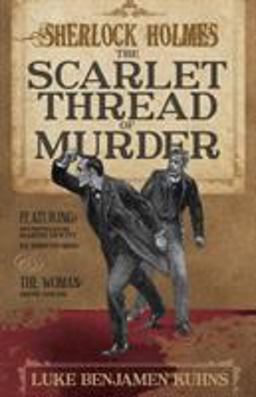 Sherlock Holmes and the Scarlet Thread of Murder