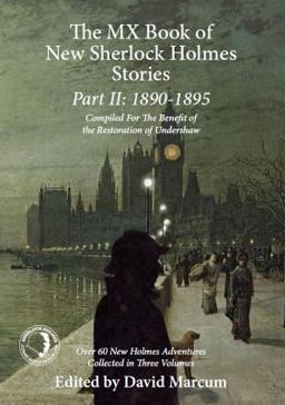The MX Book of New Sherlock Holmes Stories Part II: 1890 To 1895