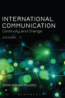 International Communication Continuity and Change 3rd 9781780932651 Front Cover