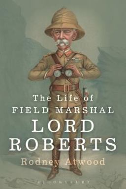 Life of Field Marshal Lord Roberts  9781780936291 Front Cover