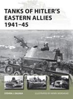 Tanks of Hitler's Eastern Allies 1941-45  9781780960203 Front Cover