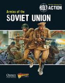 Bolt Action: Armies of the Soviet Union  9781780960906 Front Cover