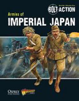 Bolt Action: Armies of Imperial Japan  9781780960913 Front Cover