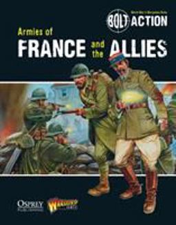 Bolt Action: Armies of France and the Allies  9781780960920 Front Cover