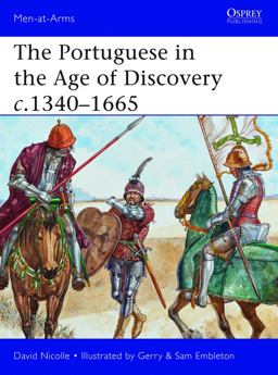 The Portuguese in the Age of Discovery C. 1340-1665