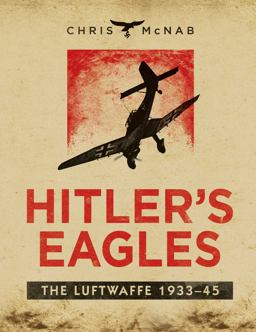 Hitler's Eagles Hitler's Eagles