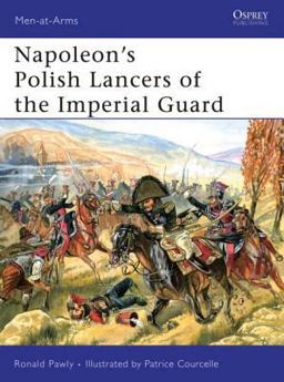 Napoleon's Polish Lancers of the Imperial Guard