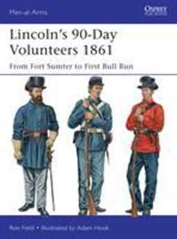 Lincoln's 90-Day Volunteers 1861