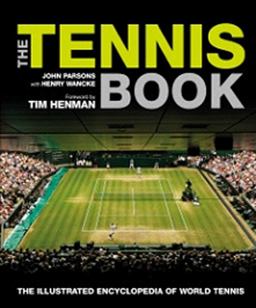 Tennis Book The Illustrated Encyclopedia of World Tennis  9781780970127 Front Cover