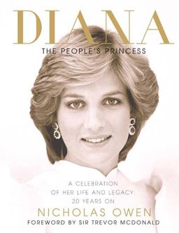 Diana: the People's Princess A Celebration of Her Life and Legacy 20 Years On  9781780979328 Front Cover