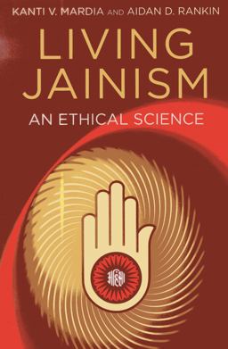 Living Jainism An Ethical Science  9781780999128 Front Cover