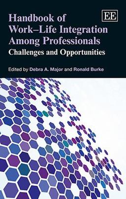 Handbook of Work-Life Integration among Professionals