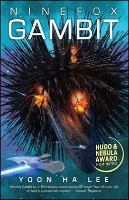 Ninefox Gambit  9781781084496 Front Cover