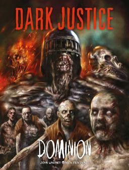 Dark Justice: Dominion Dominion  9781781086544 Front Cover
