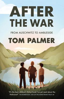 After the War: from Auschwitz to Ambleside