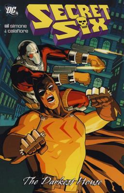 Secret Six - The Darkest House