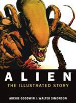 Alien: the Illustrated Story  9781781161296 Front Cover