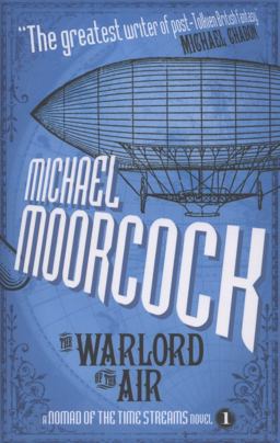 Warlord of the Air A Nomad of the Time Streams Novel  9781781161456 Front Cover