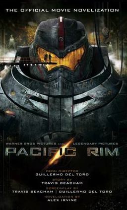 Pacific Rim: the Official Movie Novelization  9781781166789 Front Cover