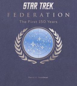 Star Trek Federation: the First 150 Years